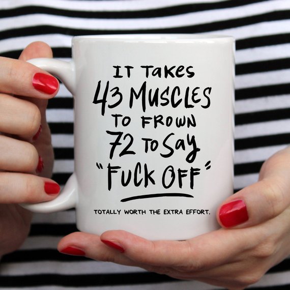 43 Muscles Mug, Funny Gift, Funny Mugs, Coffee